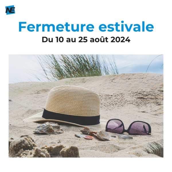 Fermeture estivale (1) Fermeture estivale Need Us
